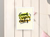 Good Vibes Only Quotes Art Frame for Wall Decor- SunglassesCraft