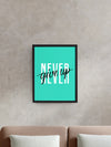 Never Give Up Quotes Art Frame for Wall Decor- SunglassesCraft