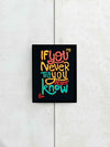 If You Never Try You Never Know Quotes Art Frame for Wall Decor- SunglassesCraft