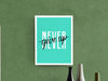 Never Give Up Quotes Art Frame for Wall Decor- SunglassesCraft